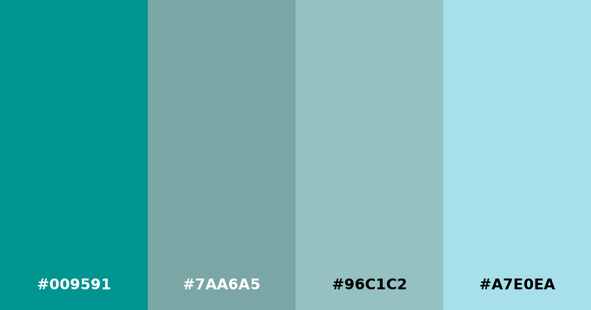 Color palette #009591 #7AA6A5 #96C1C2 #A7E0EA