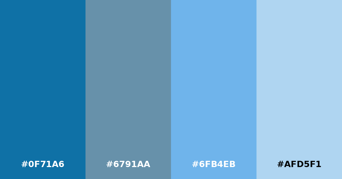 Color palette #0F71A6 #6791AA #6FB4EB #AFD5F1