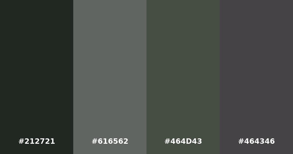 Color palette #212721 #616562 #464D43 #464346