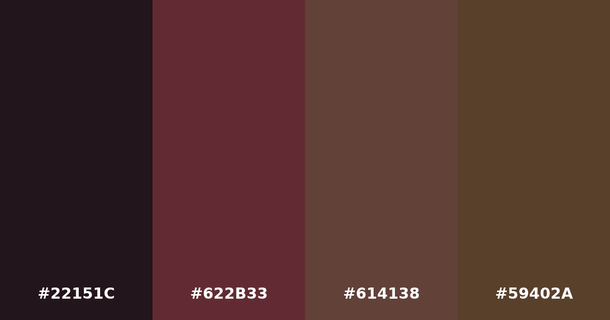 Color palette #22151C #622B33 #614138 #59402A
