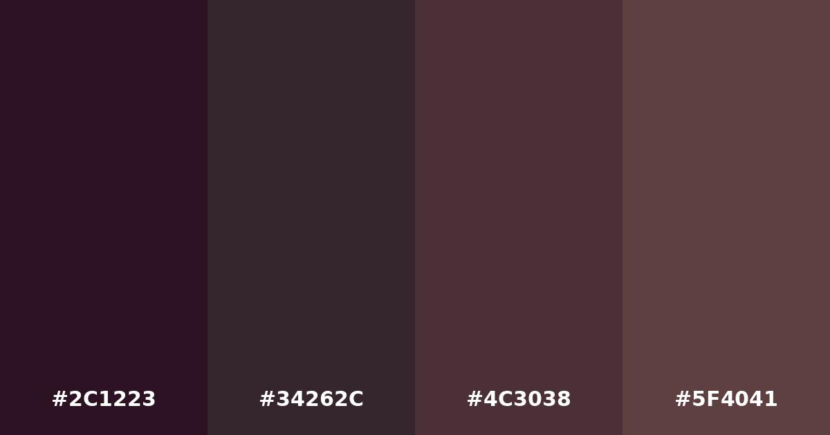 Color palette #2C1223 #34262C #4C3038 #5F4041