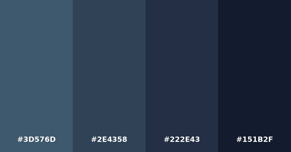 Color palette #3D576D #2E4358 #222E43 #151B2F
