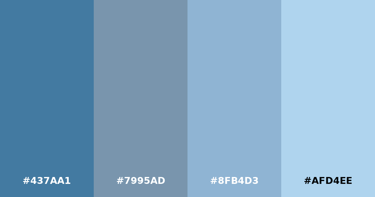 Color palette #437AA1 #7995AD #8FB4D3 #AFD4EE