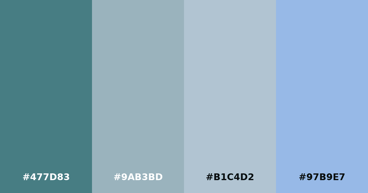 Color palette #477D83 #9AB3BD #B1C4D2 #97B9E7