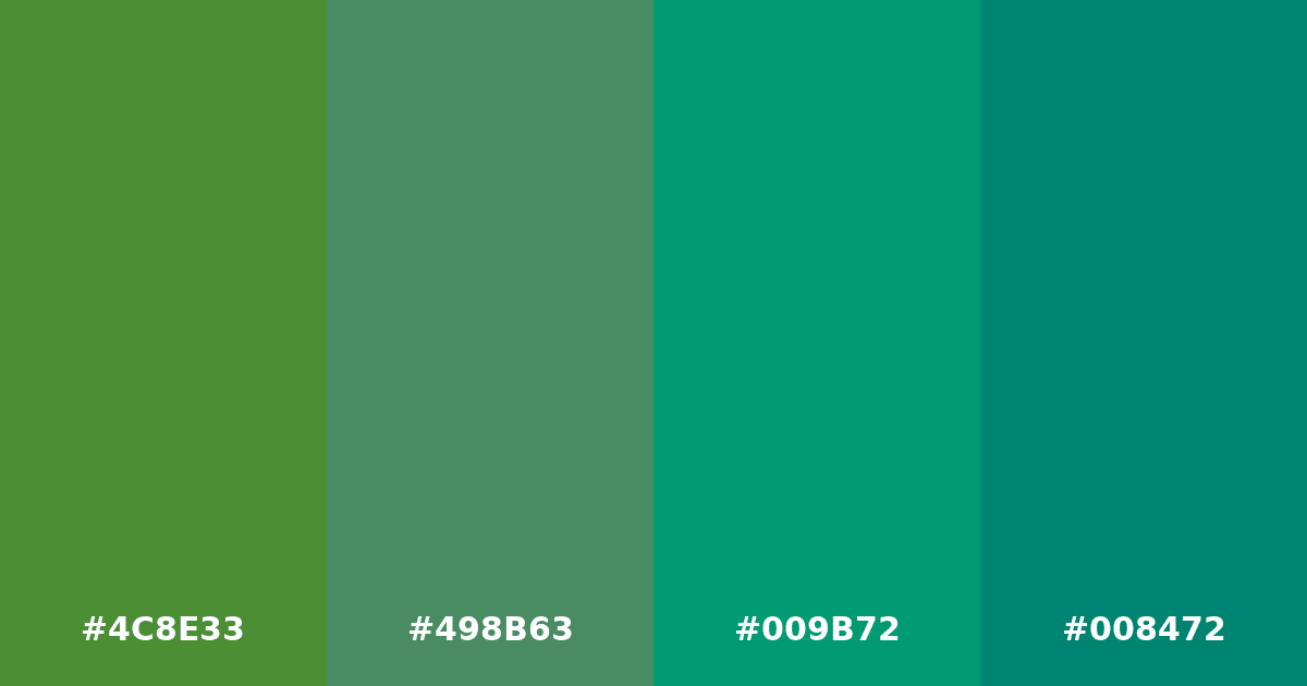 Color palette #4C8E33 #498B63 #009B72 #008472