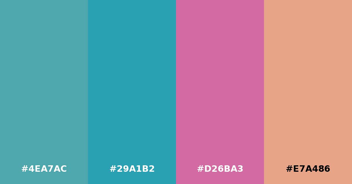 Color palette #4EA7AC #29A1B2 #D26BA3 #E7A486