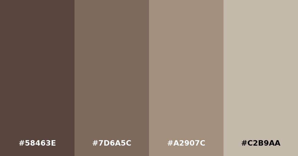 Color palette #58463E #7D6A5C #A2907C #C2B9AA