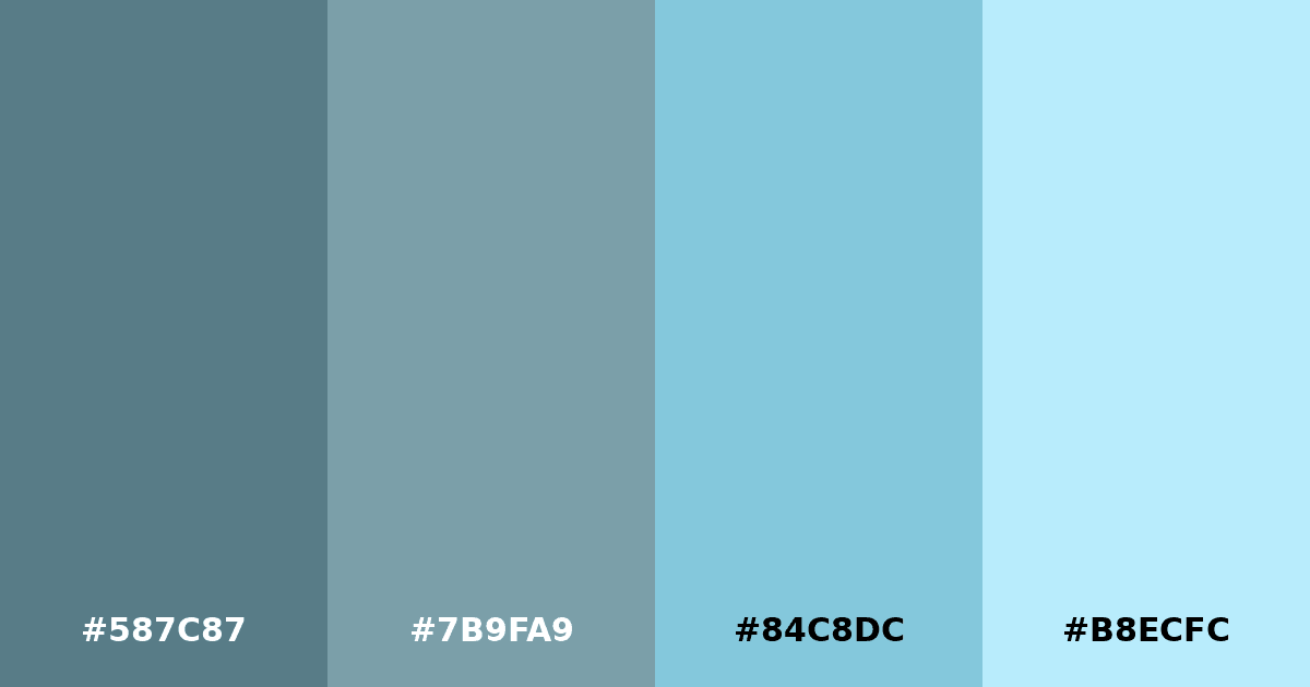 Color palette #587C87 #7B9FA9 #84C8DC #B8ECFC
