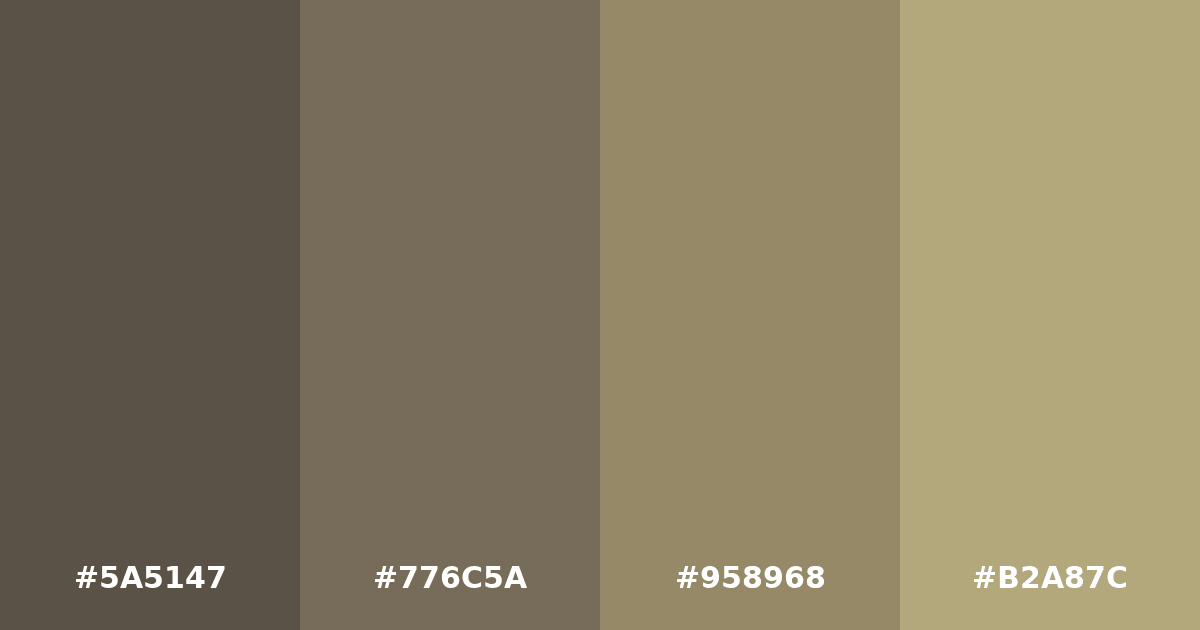 Color palette #5A5147 #776C5A #958968 #B2A87C