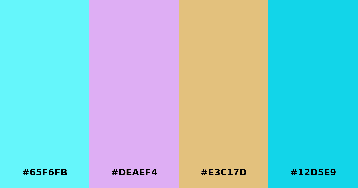 Color palette #65F6FB #DEAEF4 #E3C17D #12D5E9
