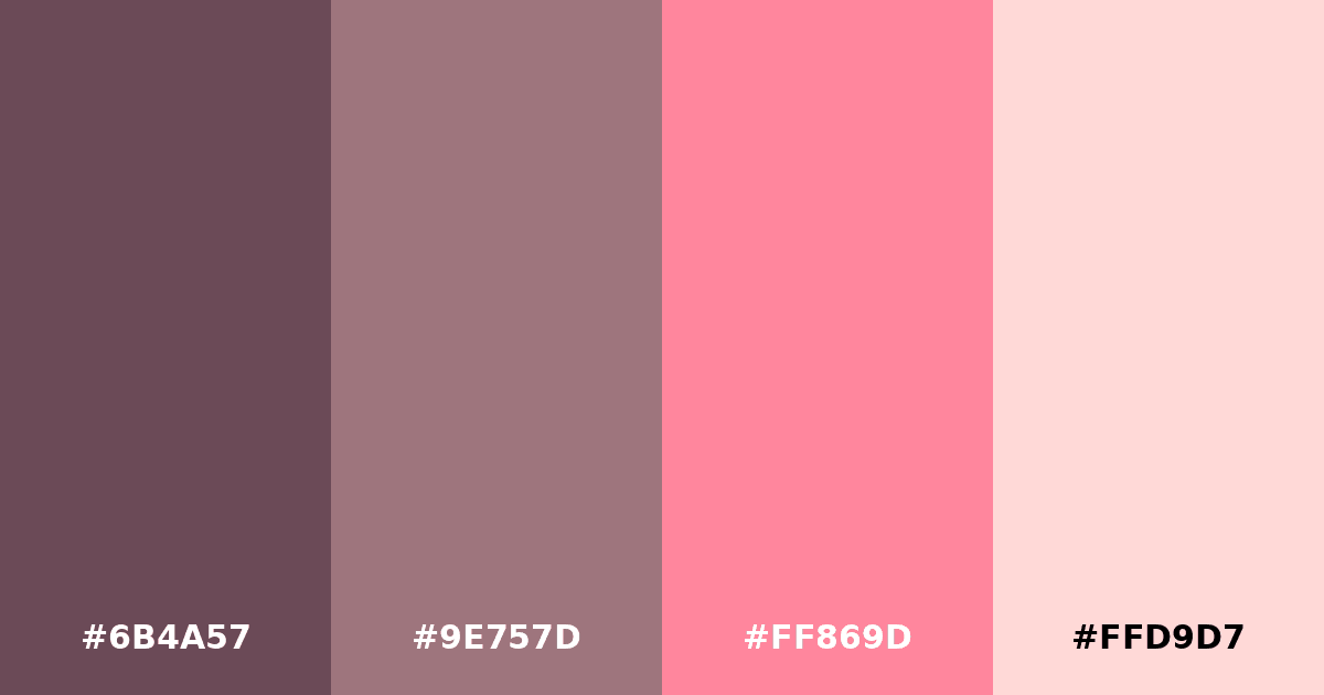 Color palette #6B4A57 #9E757D #FF869D #FFD9D7