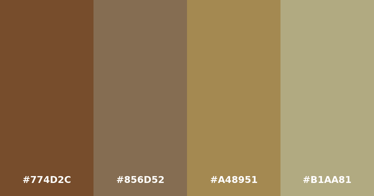 Color palette #774D2C #856D52 #A48951 #B1AA81