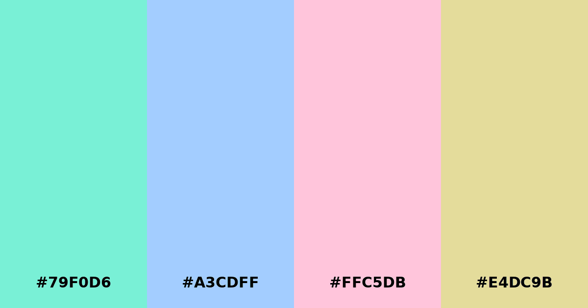 Color palette #79F0D6 #A3CDFF #FFC5DB #E4DC9B