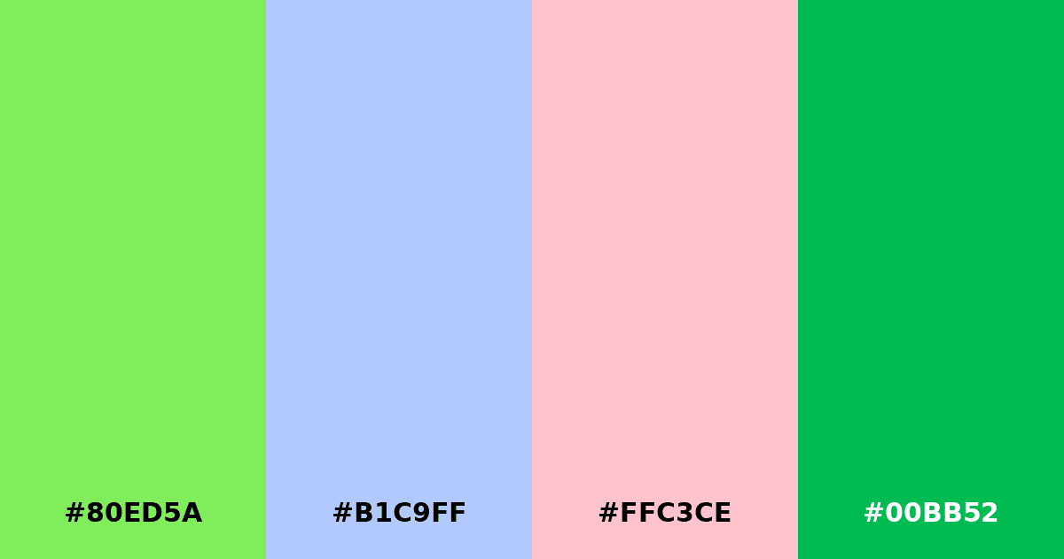 Color palette #80ED5A #B1C9FF #FFC3CE #00BB52