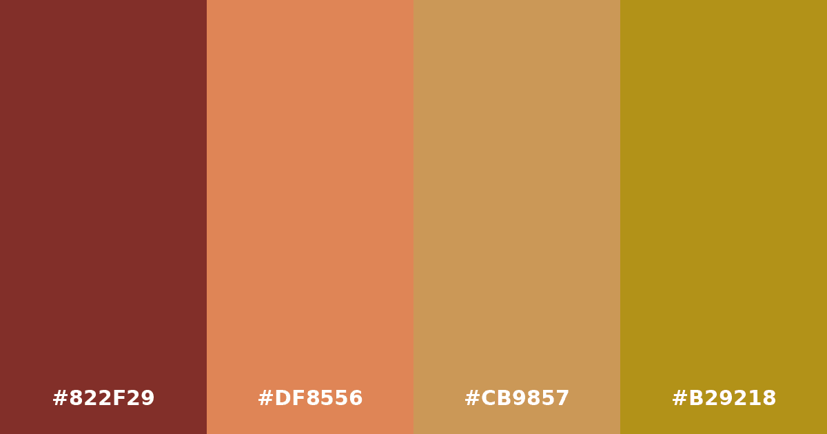 Color palette #822F29 #DF8556 #CB9857 #B29218