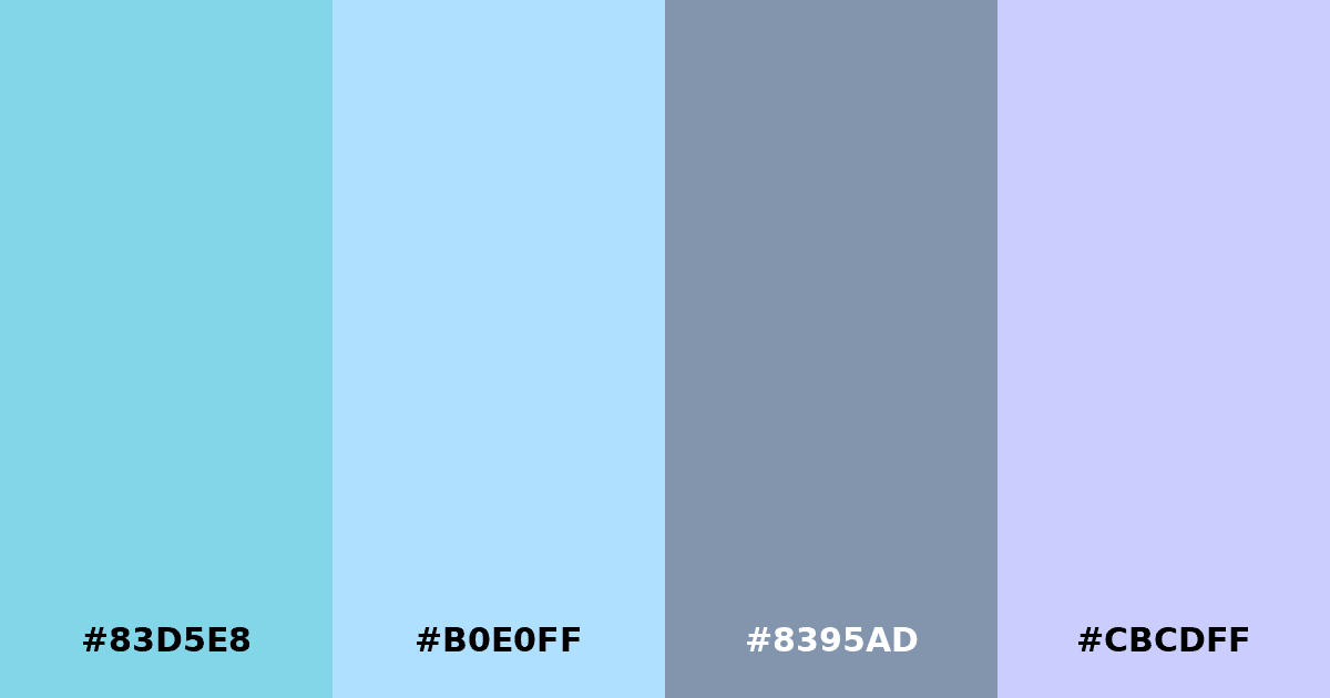 Color palette #83D5E8 #B0E0FF #8395AD #CBCDFF