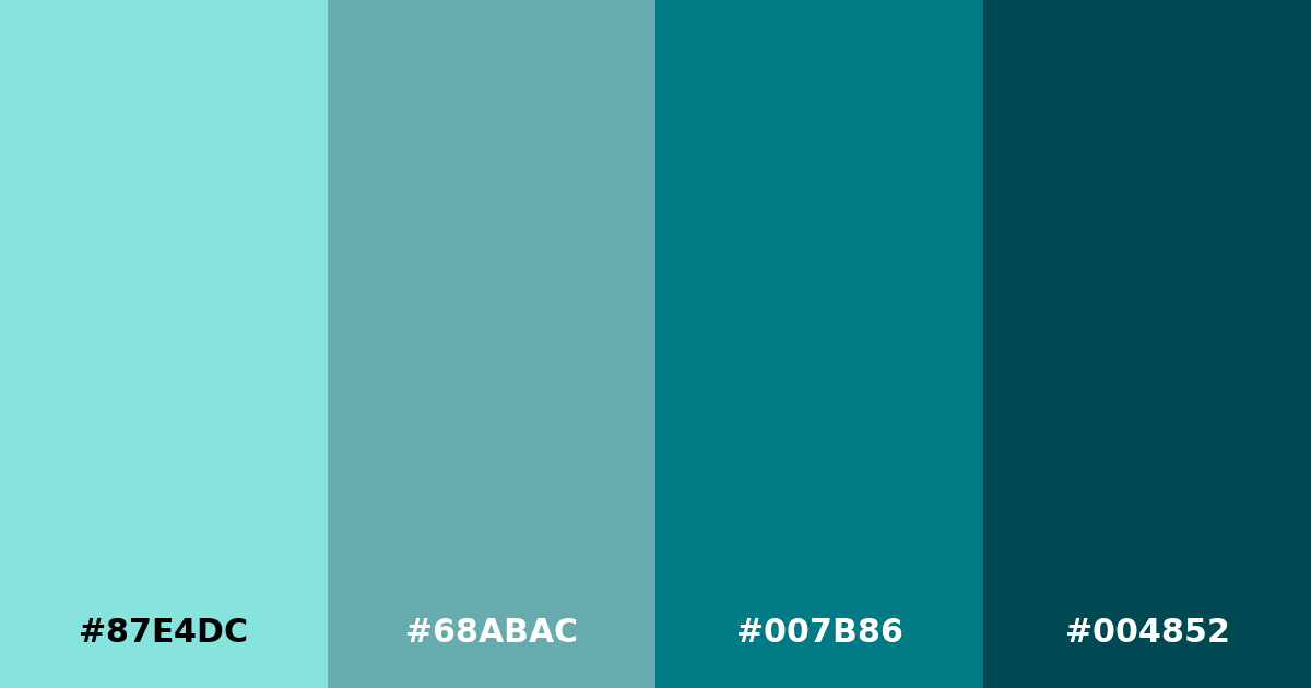 Color palette #87E4DC #68ABAC #007B86 #004852