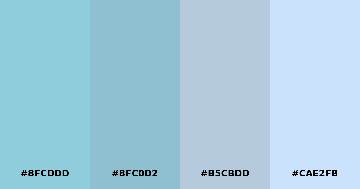 Color palette #8FCDDD #8FC0D2 #B5CBDD #CAE2FB