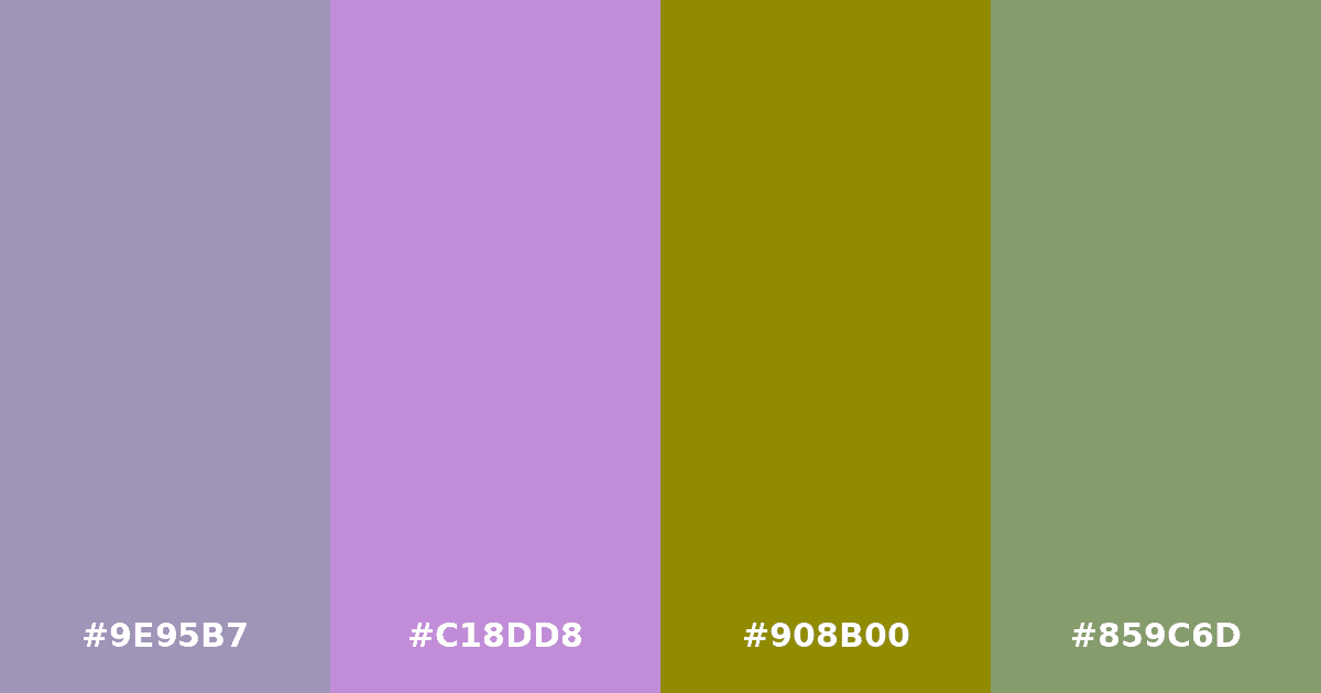 Color palette #9E95B7 #C18DD8 #908B00 #859C6D