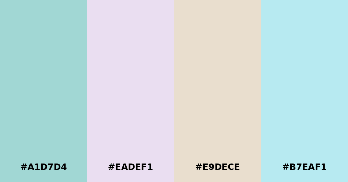 Color palette #A1D7D4 #EADEF1 #E9DECE #B7EAF1