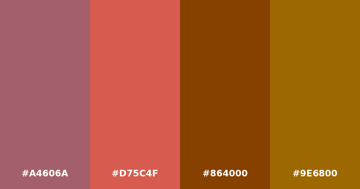 Color palette #A4606A #D75C4F #864000 #9E6800