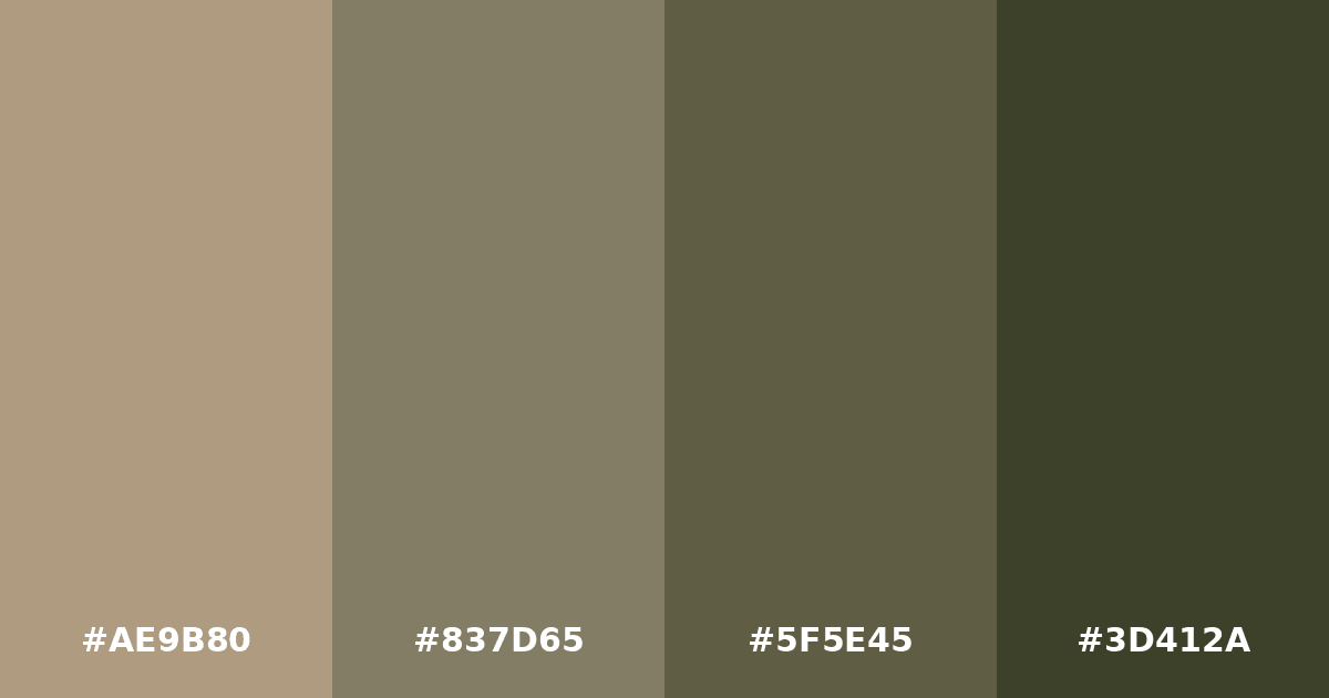 Color palette #AE9B80 #837D65 #5F5E45 #3D412A