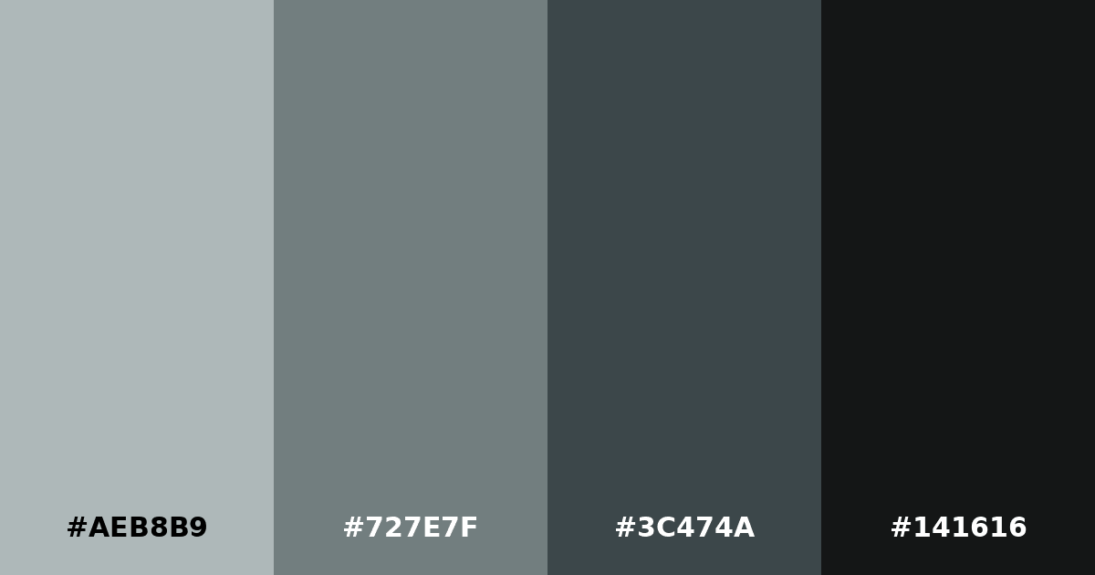 Color palette #AEB8B9 #727E7F #3C474A #141616