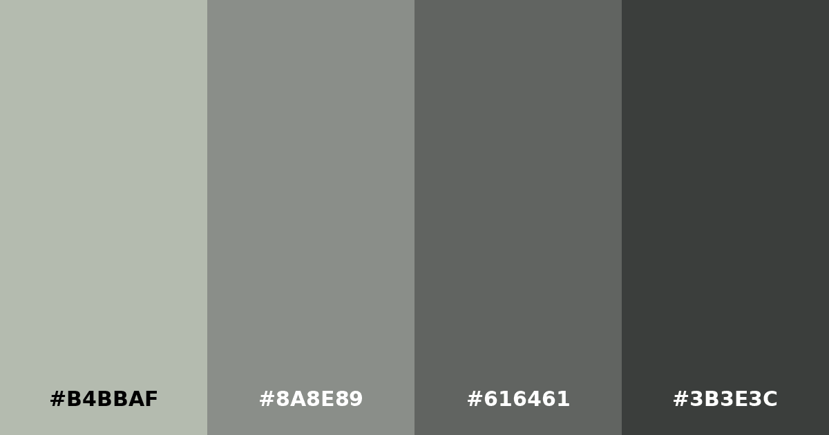Color palette #B4BBAF #8A8E89 #616461 #3B3E3C