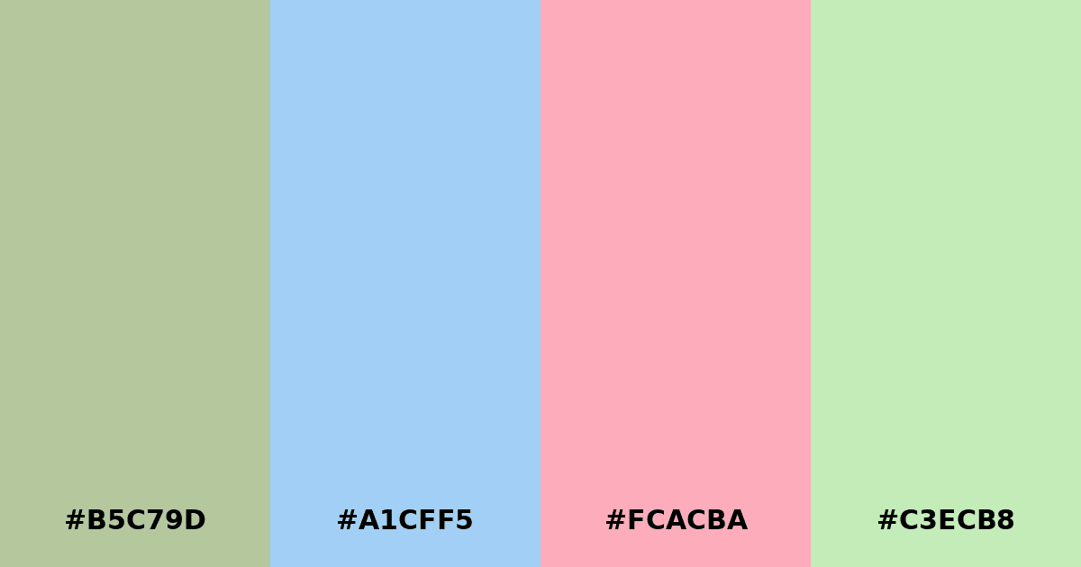 Color palette #B5C79D #A1CFF5 #FCACBA #C3ECB8