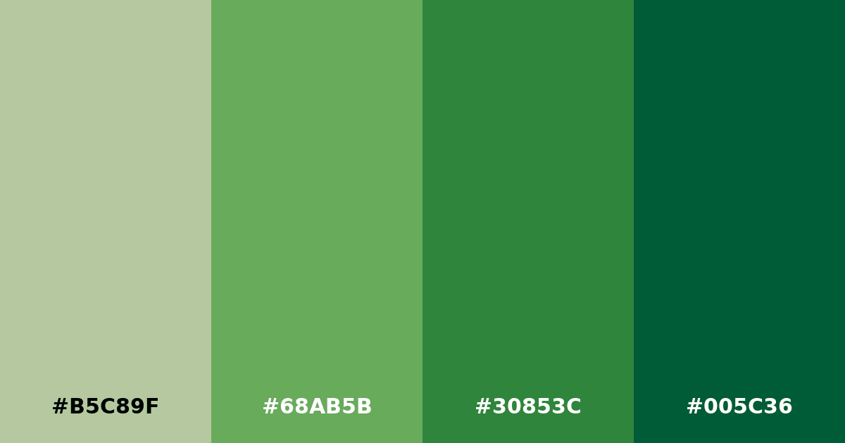 Color palette #B5C89F #68AB5B #30853C #005C36