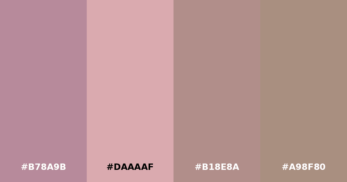 Color palette #B78A9B #DAAAAF #B18E8A #A98F80