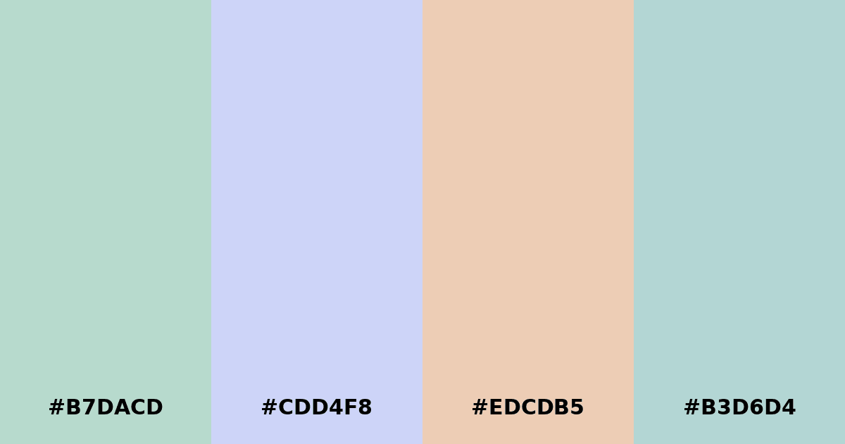 Color palette #B7DACD #CDD4F8 #EDCDB5 #B3D6D4