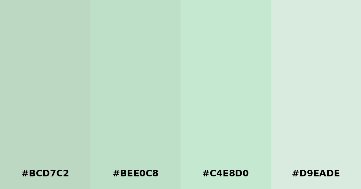 Color palette #BCD7C2 #BEE0C8 #C4E8D0 #D9EADE