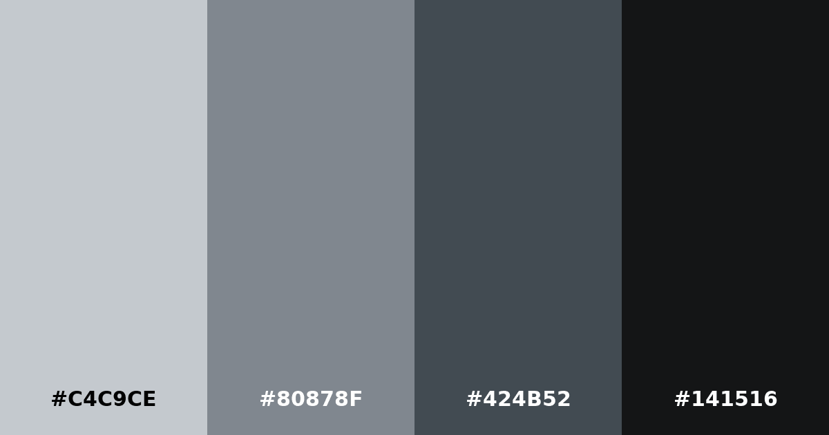 Color palette #C4C9CE #80878F #424B52 #141516