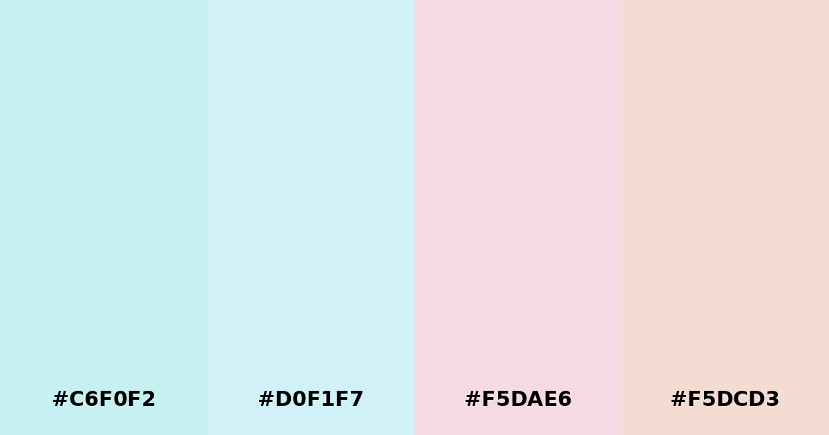 Color palette #C6F0F2 #D0F1F7 #F5DAE6 #F5DCD3