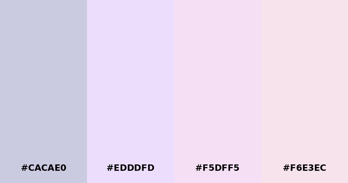 Color palette #CACAE0 #EDDDFD #F5DFF5 #F6E3EC