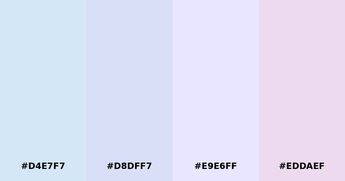 Color palette #D4E7F7 #D8DFF7 #E9E6FF #EDDAEF