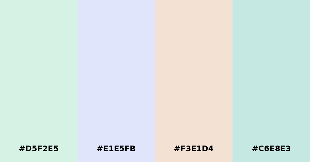 Color palette #D5F2E5 #E1E5FB #F3E1D4 #C6E8E3