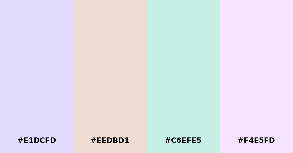 Color palette #E1DCFD #EEDBD1 #C6EFE5 #F4E5FD