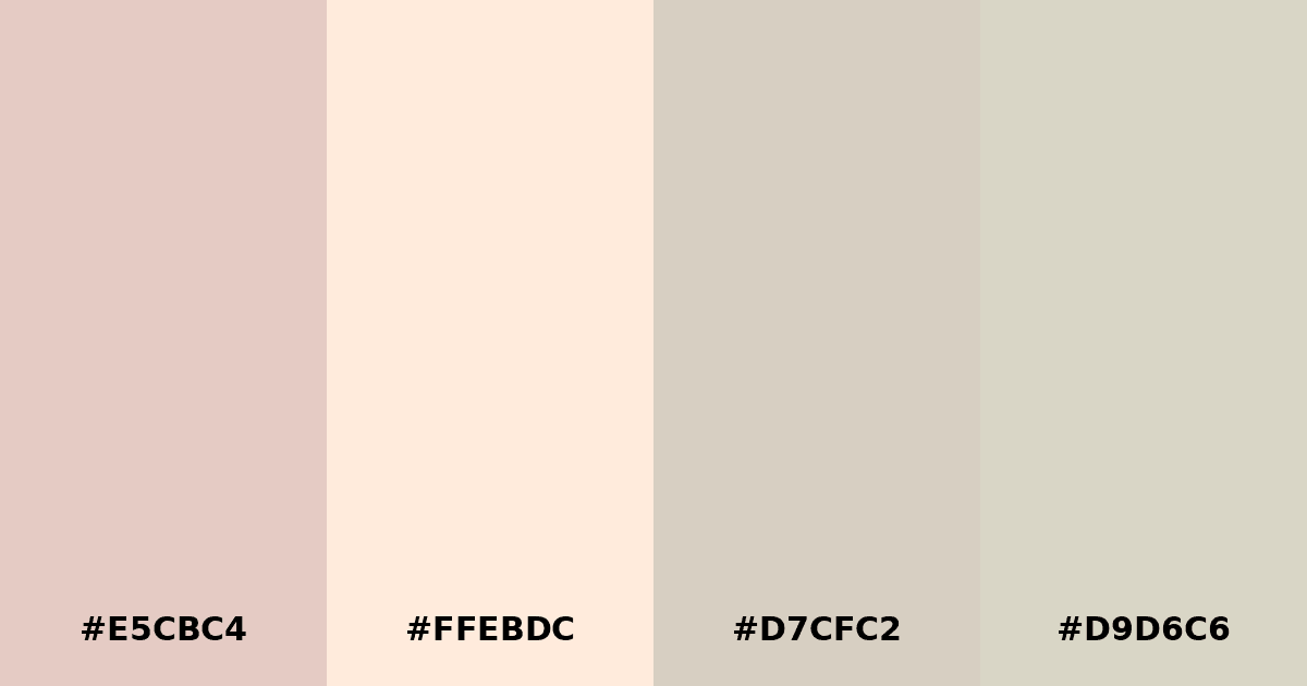 Color palette #E5CBC4 #FFEBDC #D7CFC2 #D9D6C6