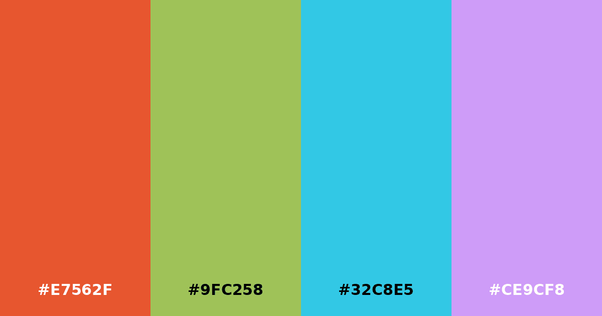 Color palette #E7562F #9FC258 #32C8E5 #CE9CF8