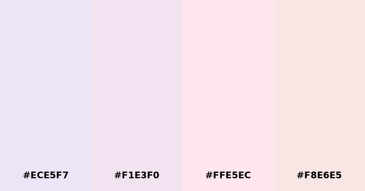 Color palette #ECE5F7 #F1E3F0 #FFE5EC #F8E6E5