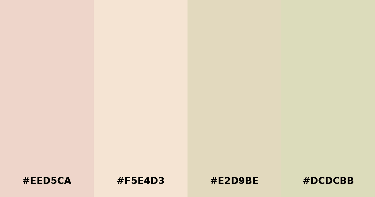 Color palette #EED5CA #F5E4D3 #E2D9BE #DCDCBB