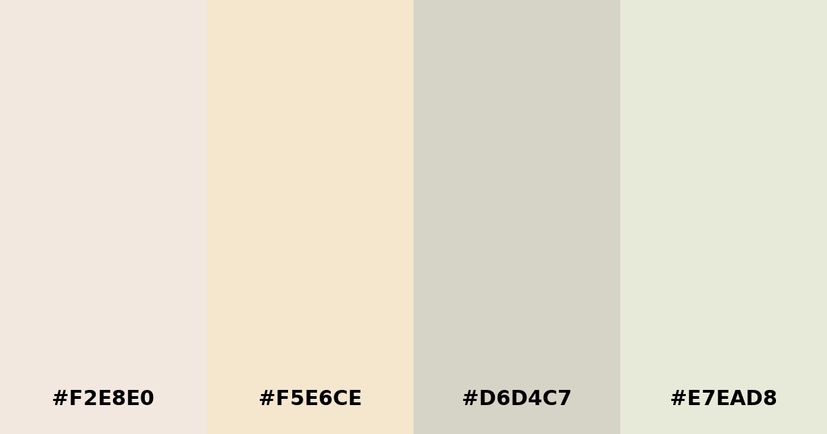 Color palette #F2E8E0 #F5E6CE #D6D4C7 #E7EAD8