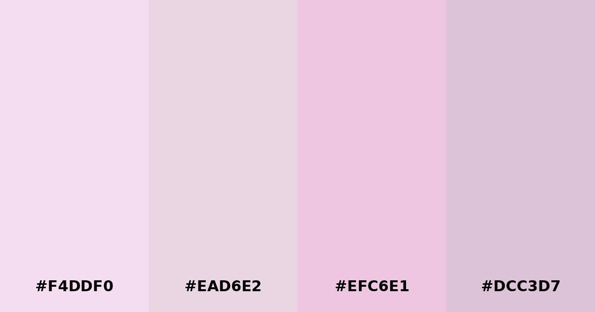 Color palette #F4DDF0 #EAD6E2 #EFC6E1 #DCC3D7