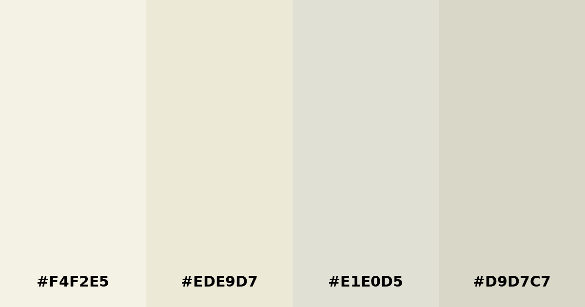 Color palette #F4F2E5 #EDE9D7 #E1E0D5 #D9D7C7