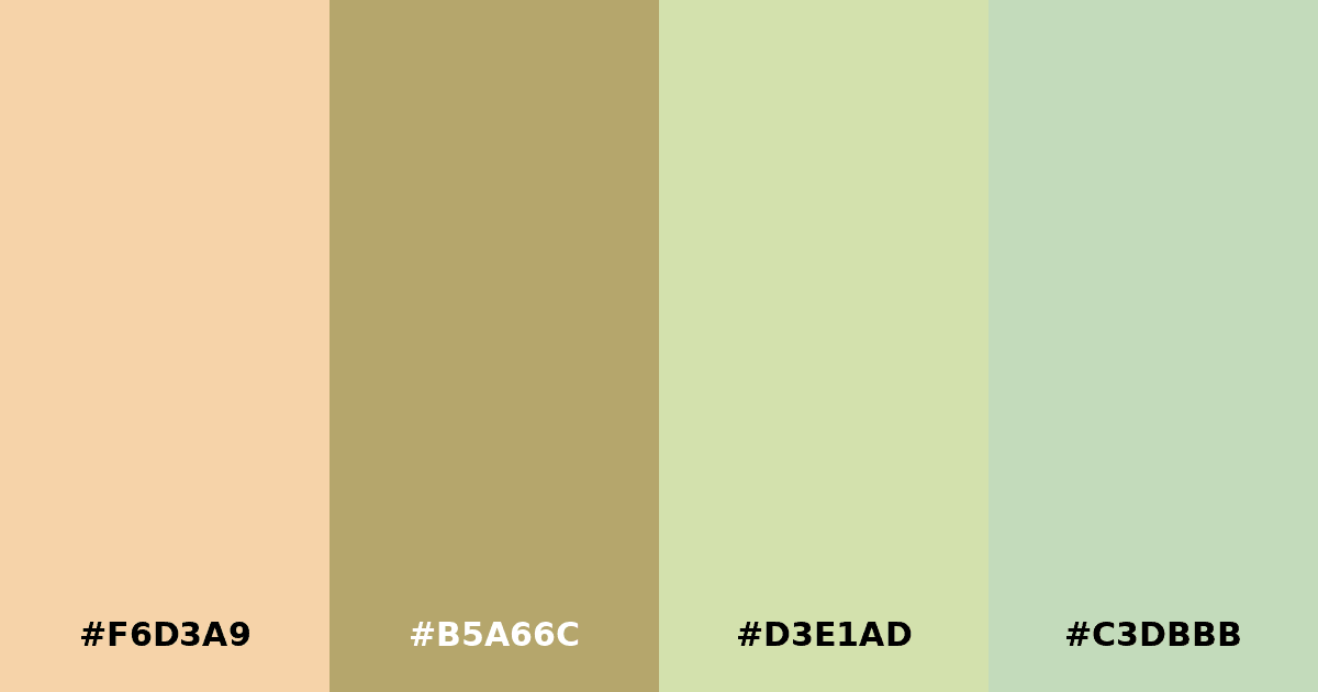 Color palette #F6D3A9 #B5A66C #D3E1AD #C3DBBB
