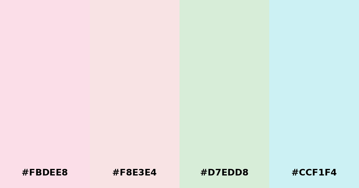 Color palette #FBDEE8 #F8E3E4 #D7EDD8 #CCF1F4