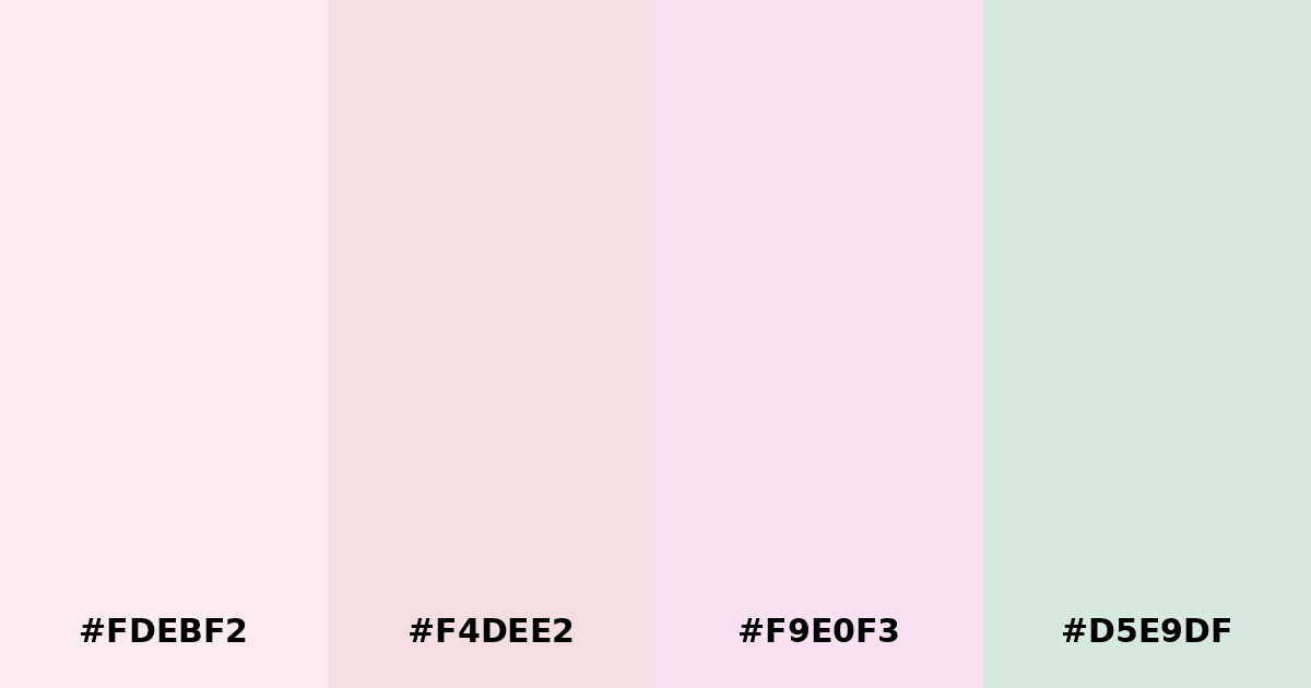 Color palette #FDEBF2 #F4DEE2 #F9E0F3 #D5E9DF